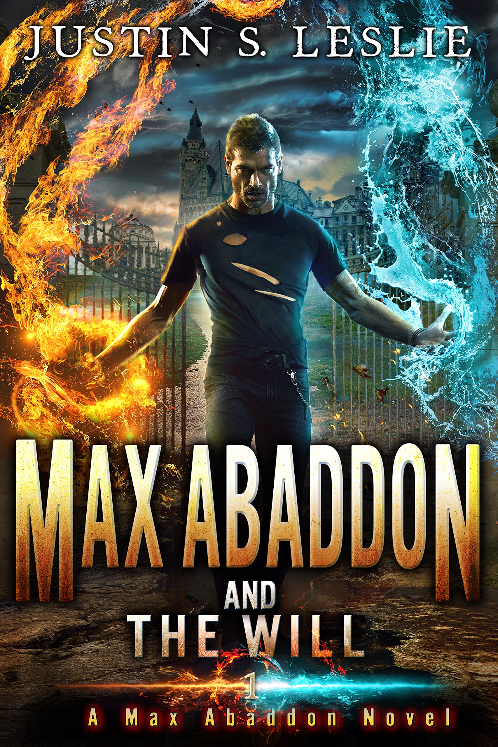 MAX ABADDON AND THE WILL: A Max Abaddon Urban Fantasy Novel