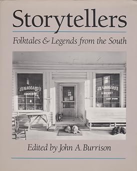 Storytellers Folktales and Legends from the South