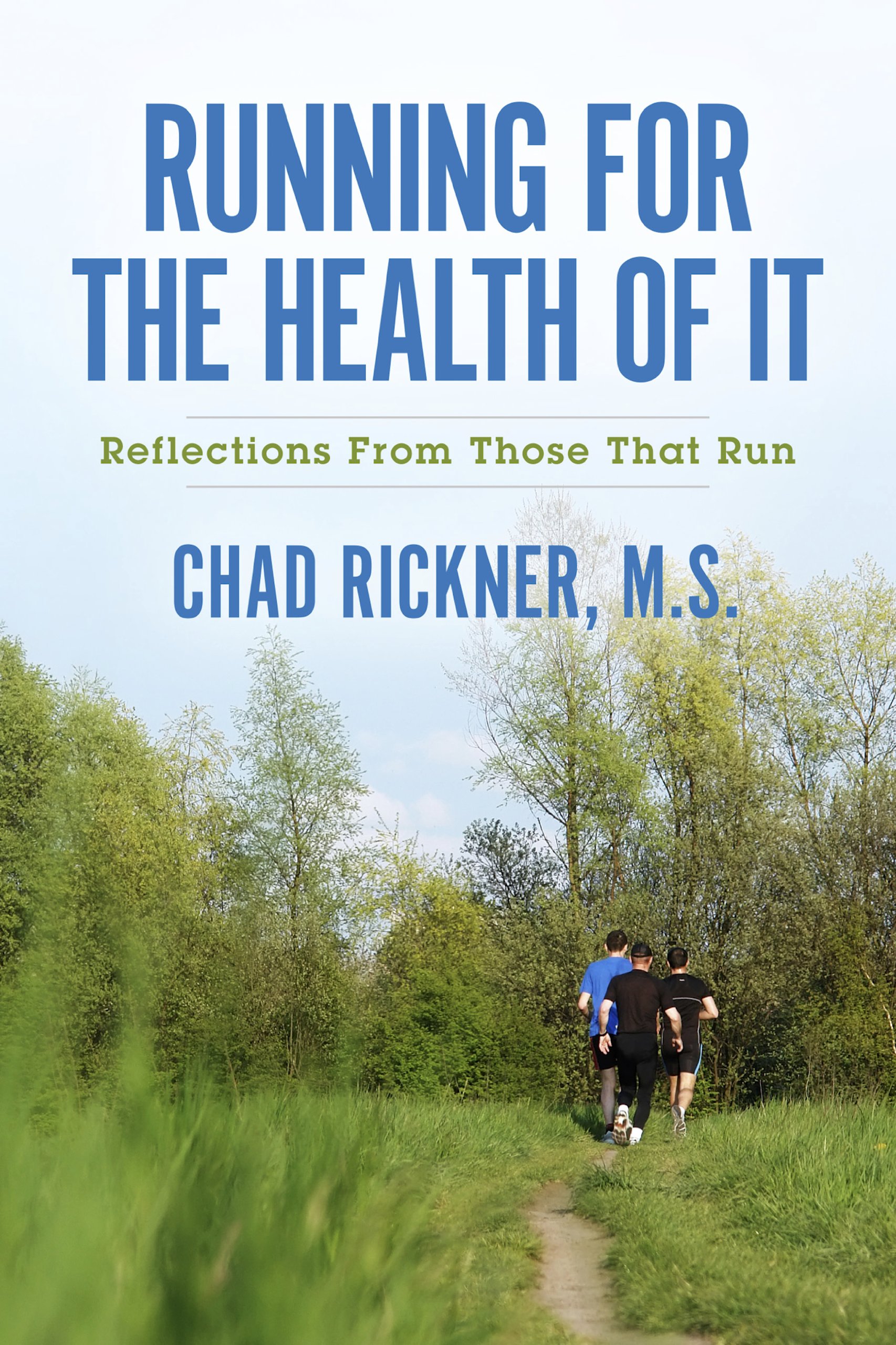 Running For the Health of It: Reflections From Those That Run