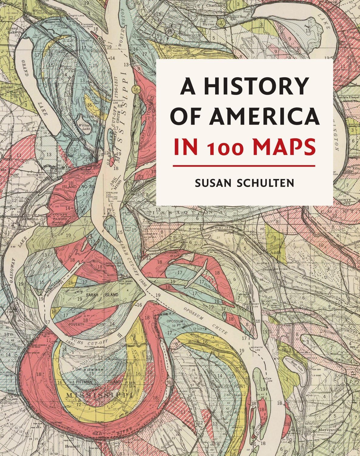 A History of America in 100 Maps by Susan Schulten HARDBACK 9780712352178