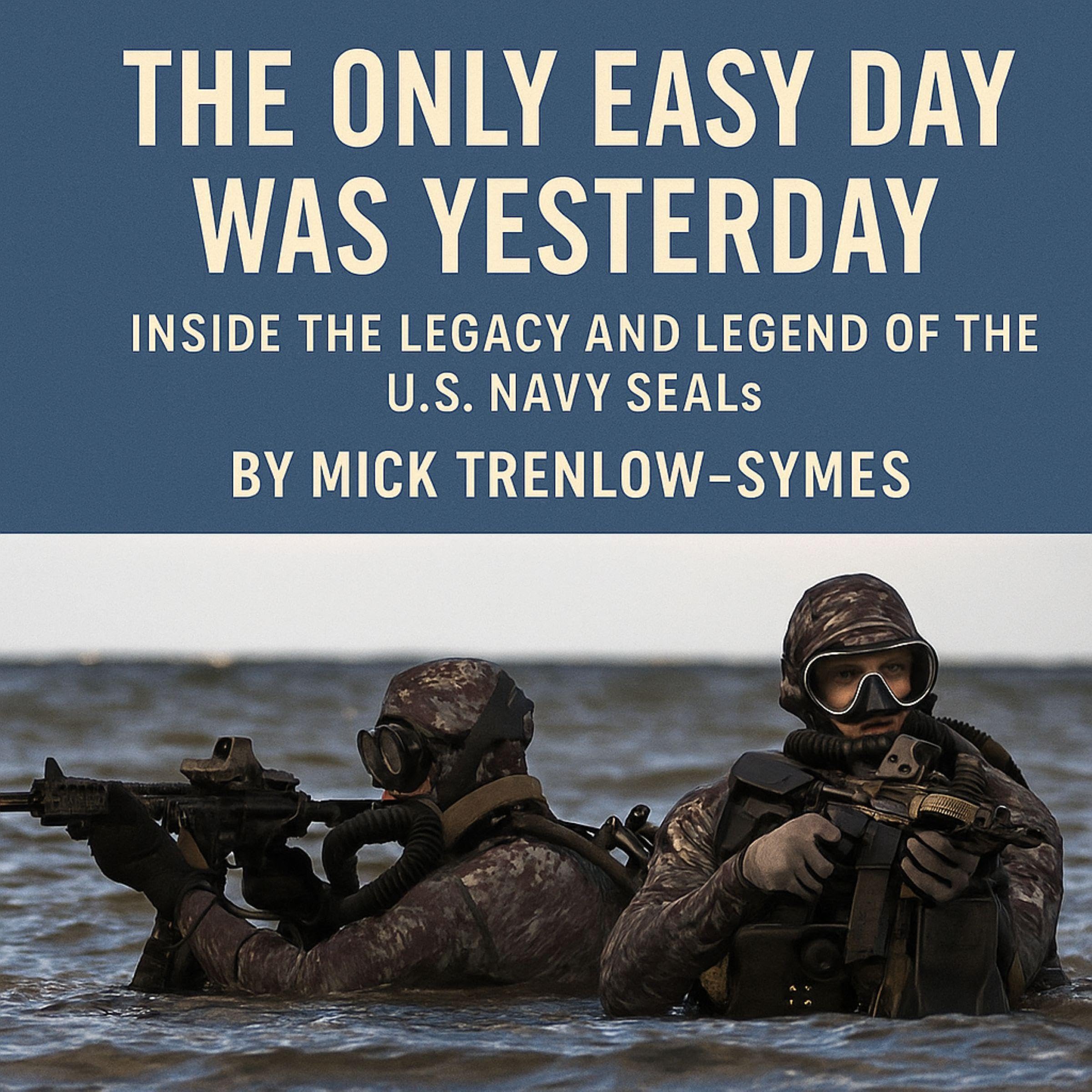 Cover art for The Only Easy Day Was Yesterday