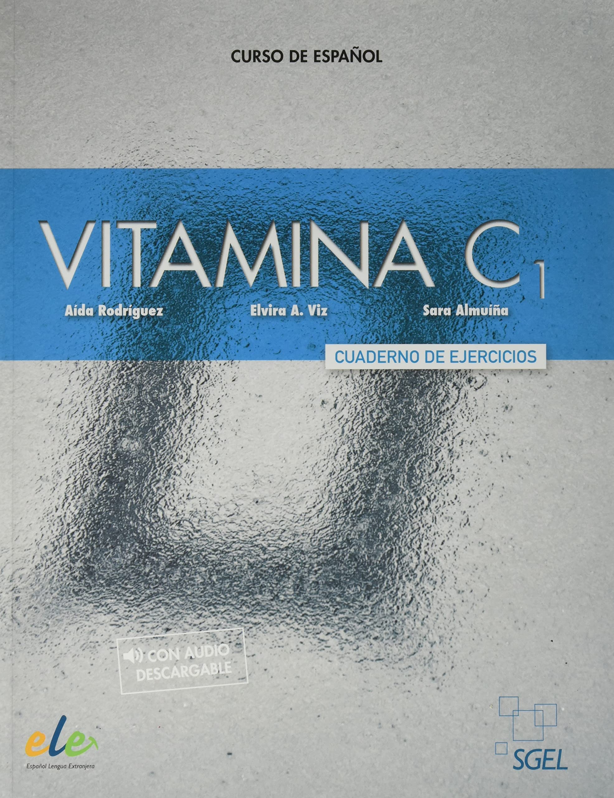 Vitamina C1 - Cuaderno de ejercicios + audio + digital: Cuaderno de ejercicios + audio descargable + licencia digital