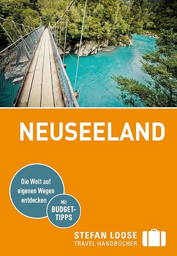 Stefan Loose Reiseführer Neuseeland: mit Reiseatlas