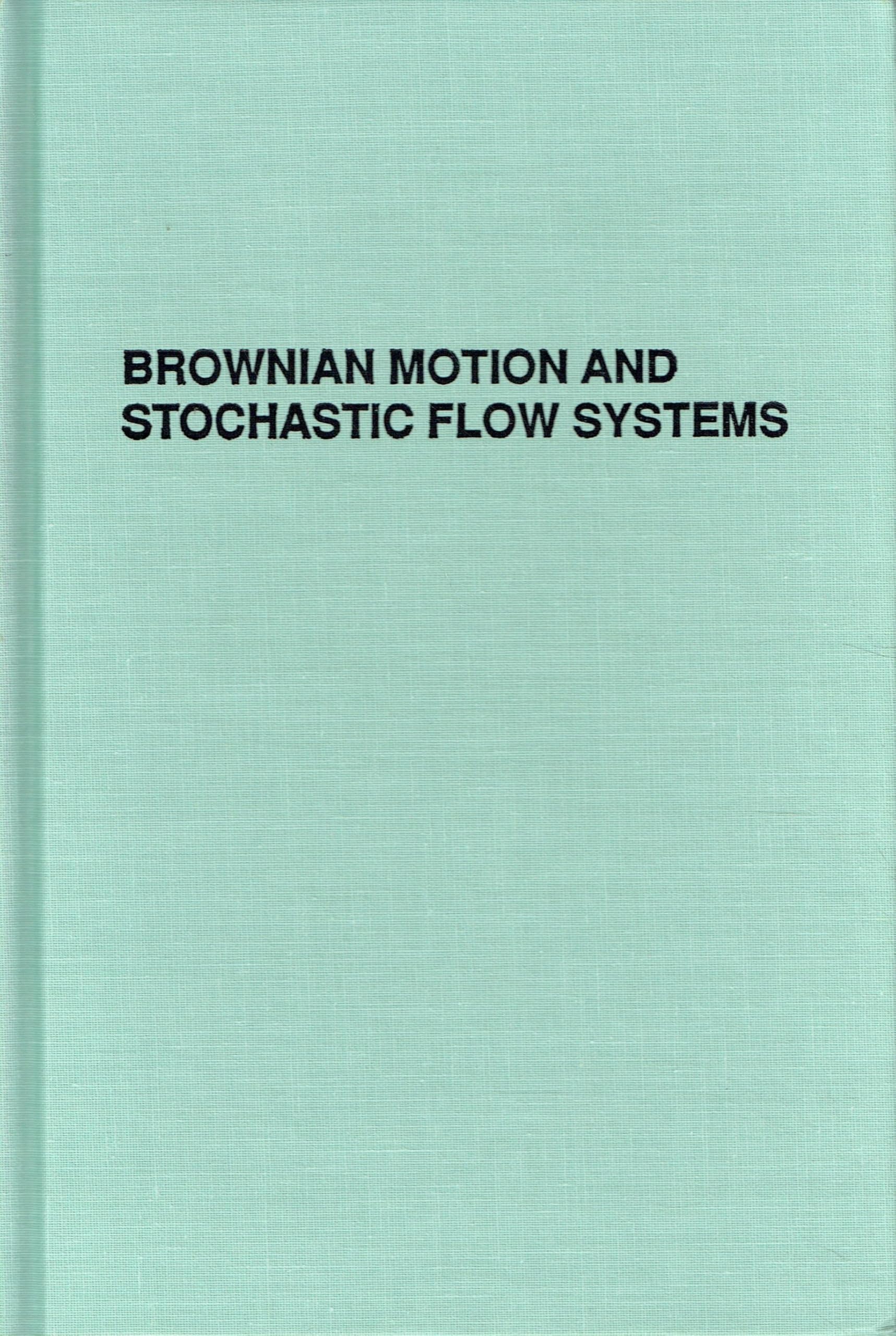 Buy Brownian Motion and Stochastic Flow Systems — BookShops.in