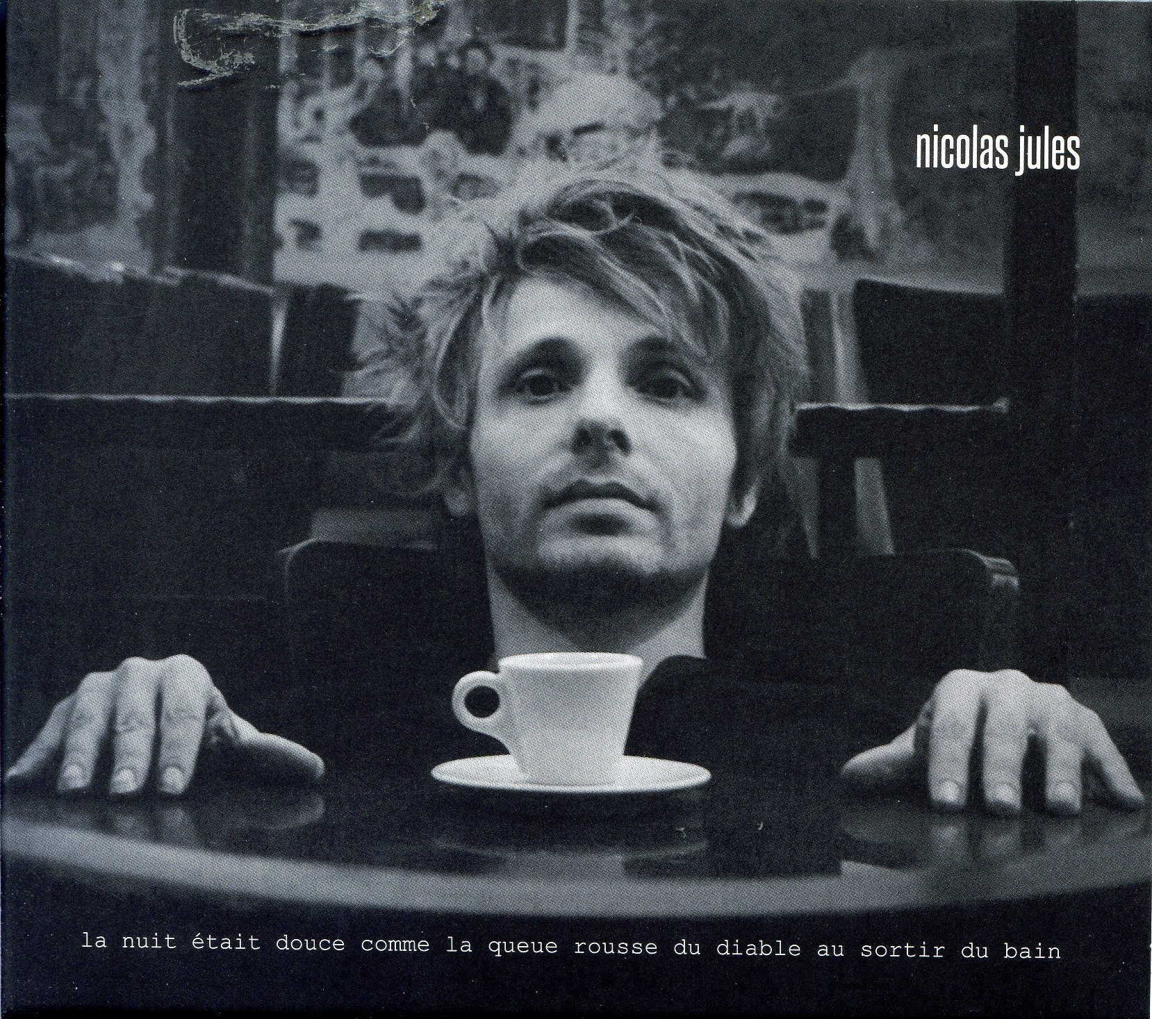 La Nuit Etait Douce Comme La Queue Rousse Du Diable Au Sortir [Audio CD]