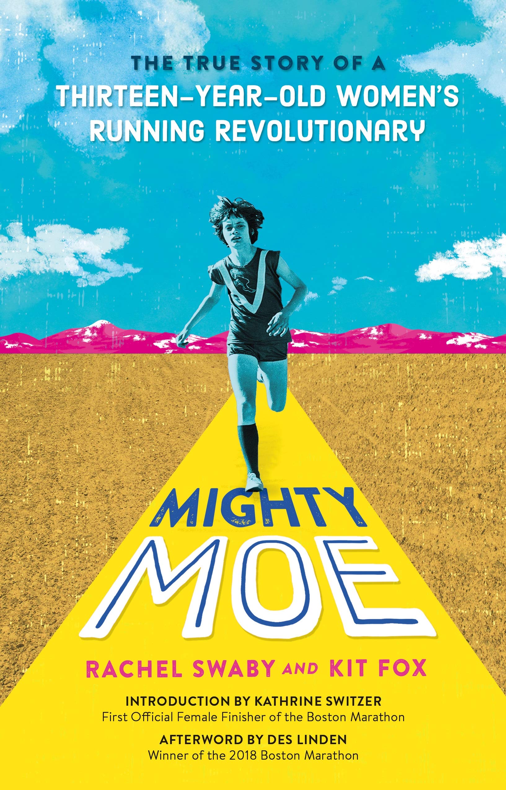 Mighty Moe: The True Story of a Thirteen-year-old Women's Running Revolutionary