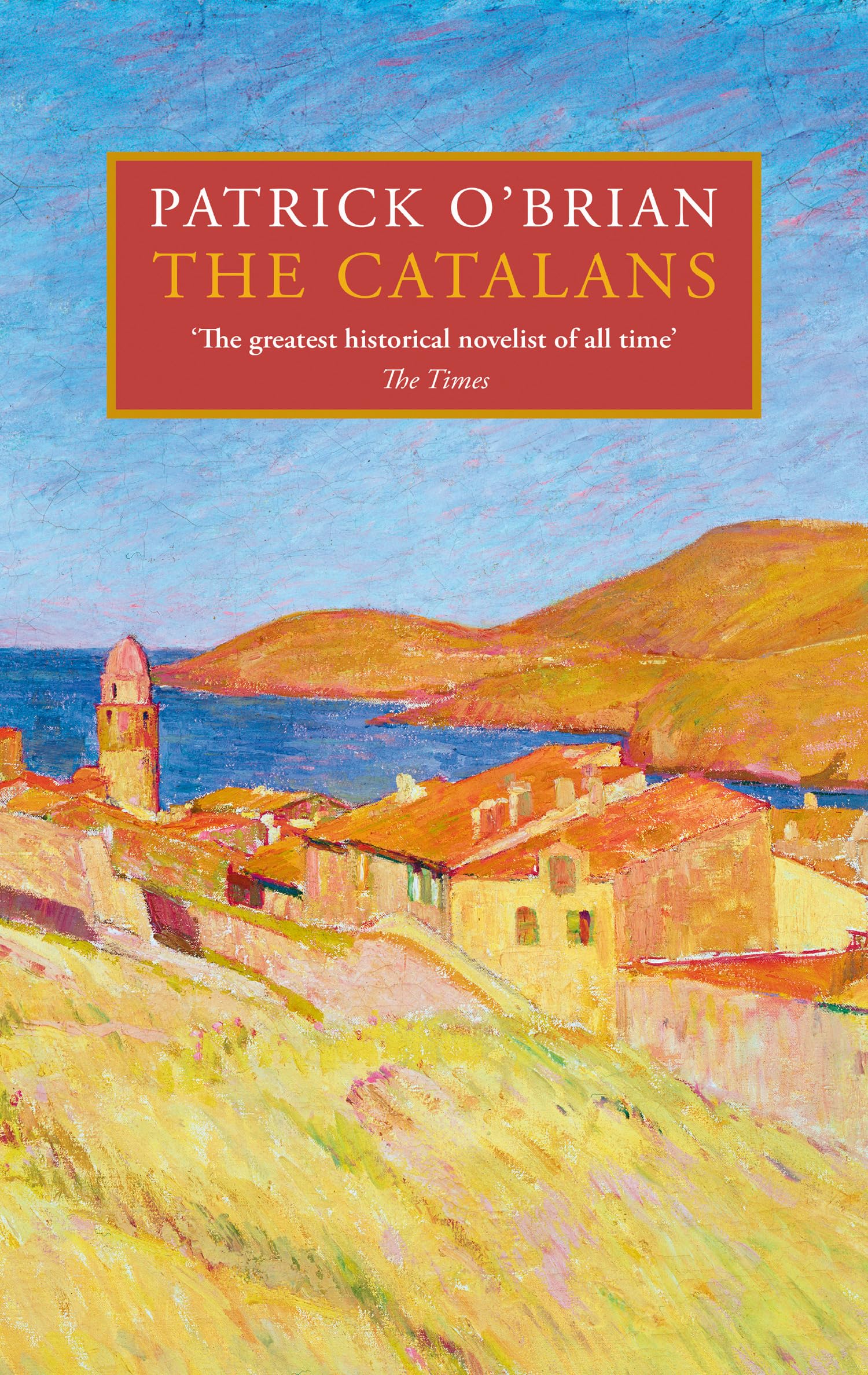 The Catalans by Patrick OBrian, Nikolai Tolstoy - 9780008696566