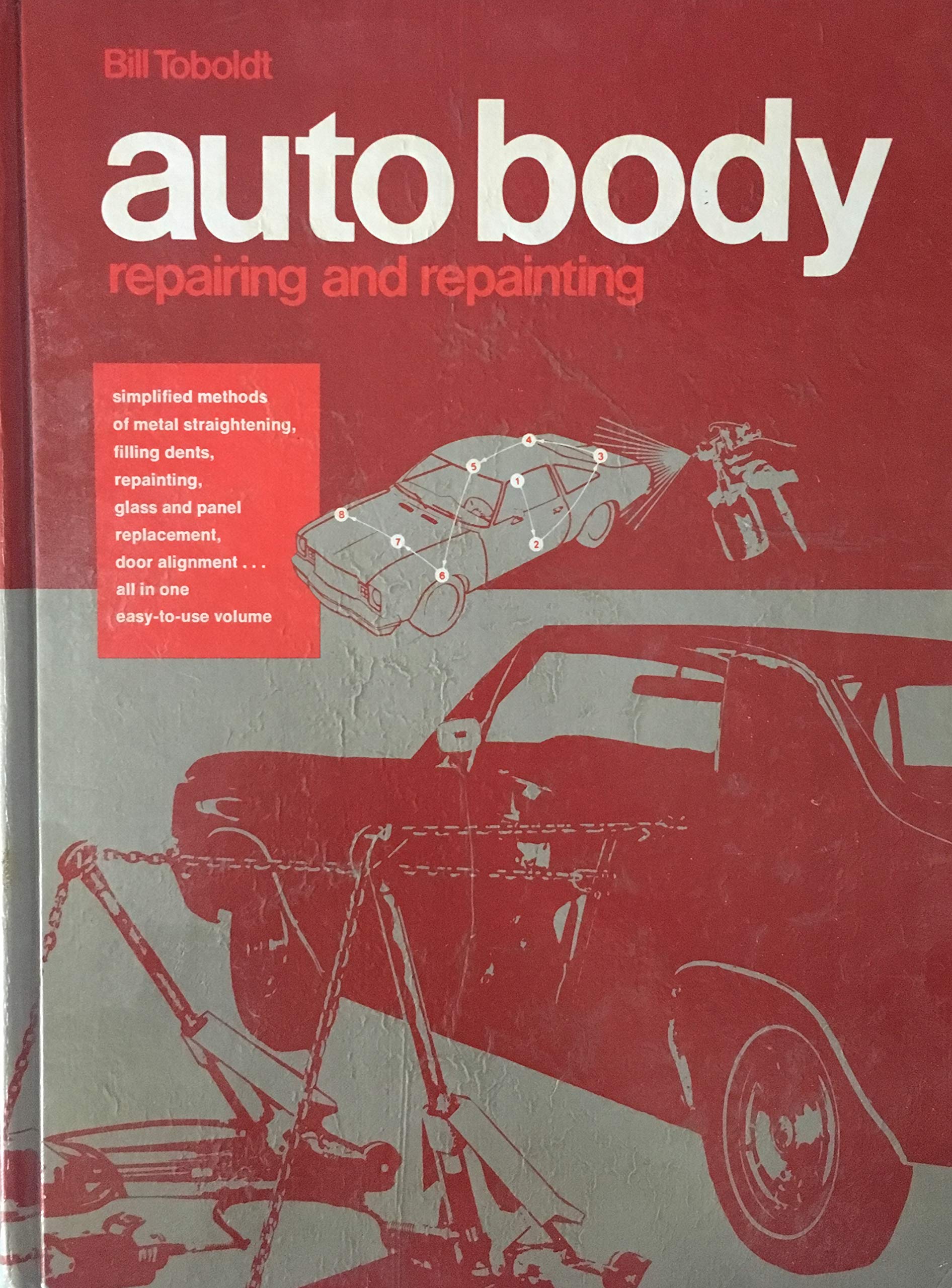 Auto Body Repairing and Repainting 1976 Edition