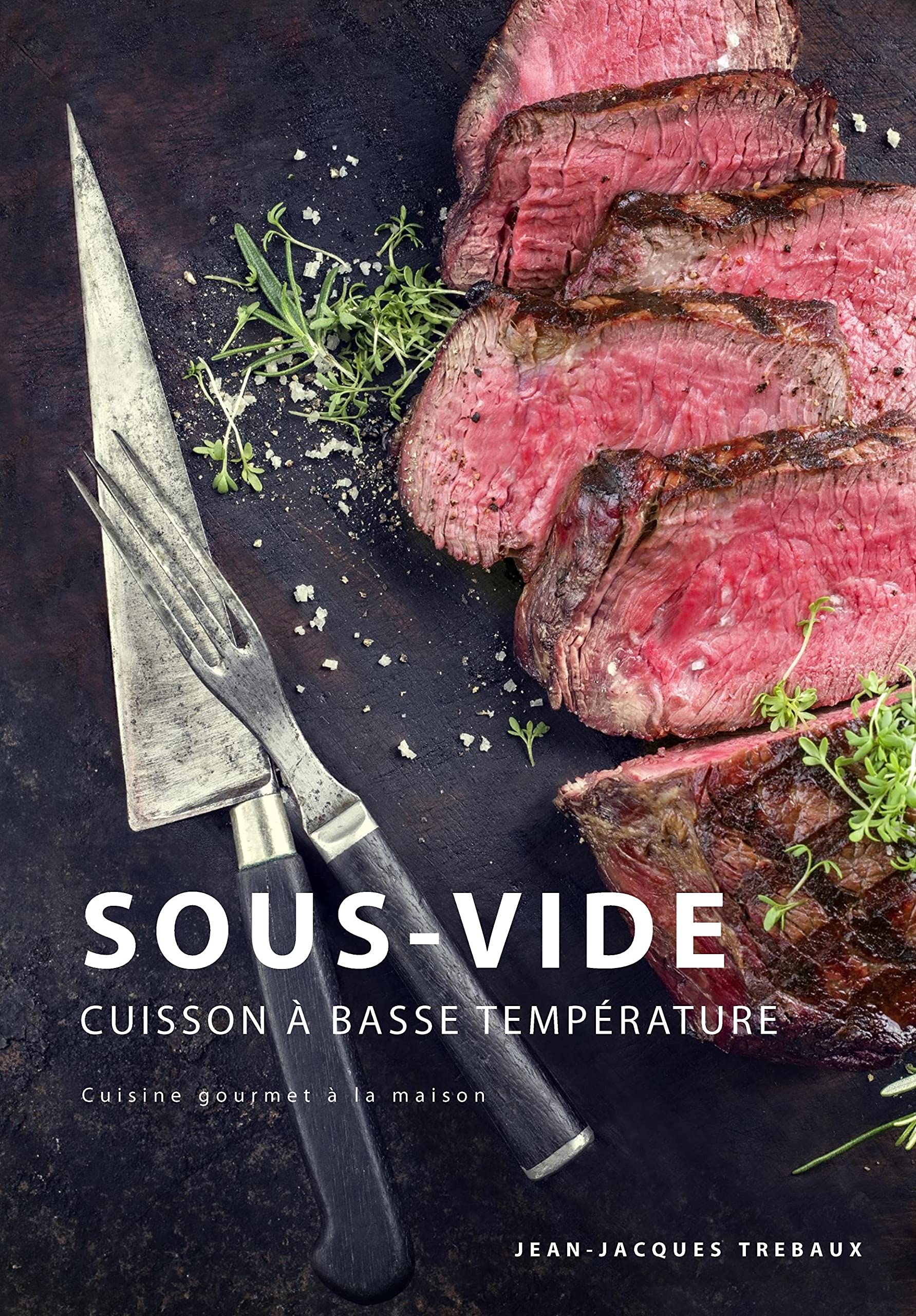 Sous-Vide: Cuisson à basse température