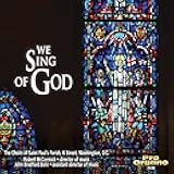 We Sing of God / Various