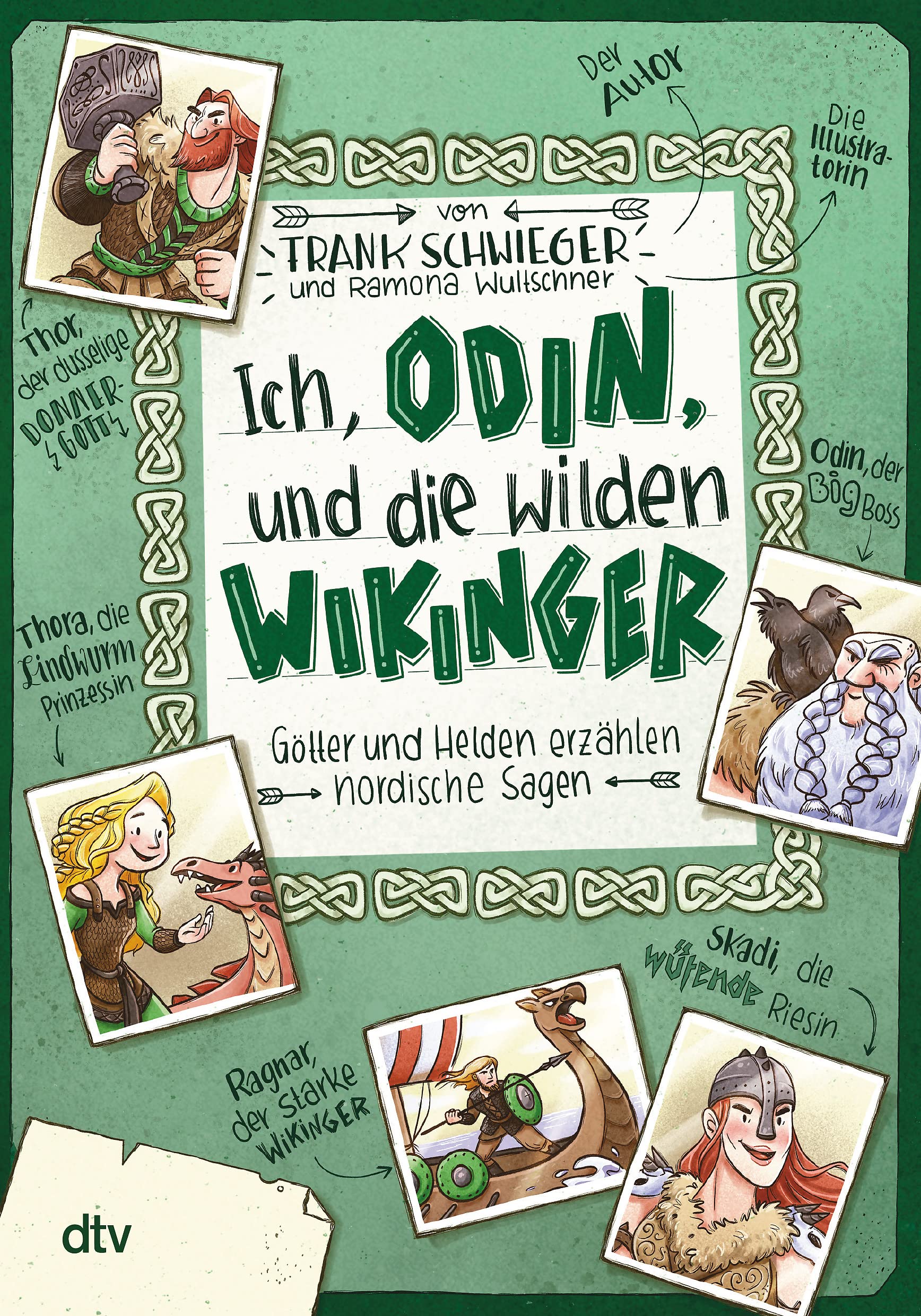 Ich, Odin, und die wilden Wikinger – Götter und Helden erzählen nordische Sagen: Geschichte witzig und originell erzählt ab 10