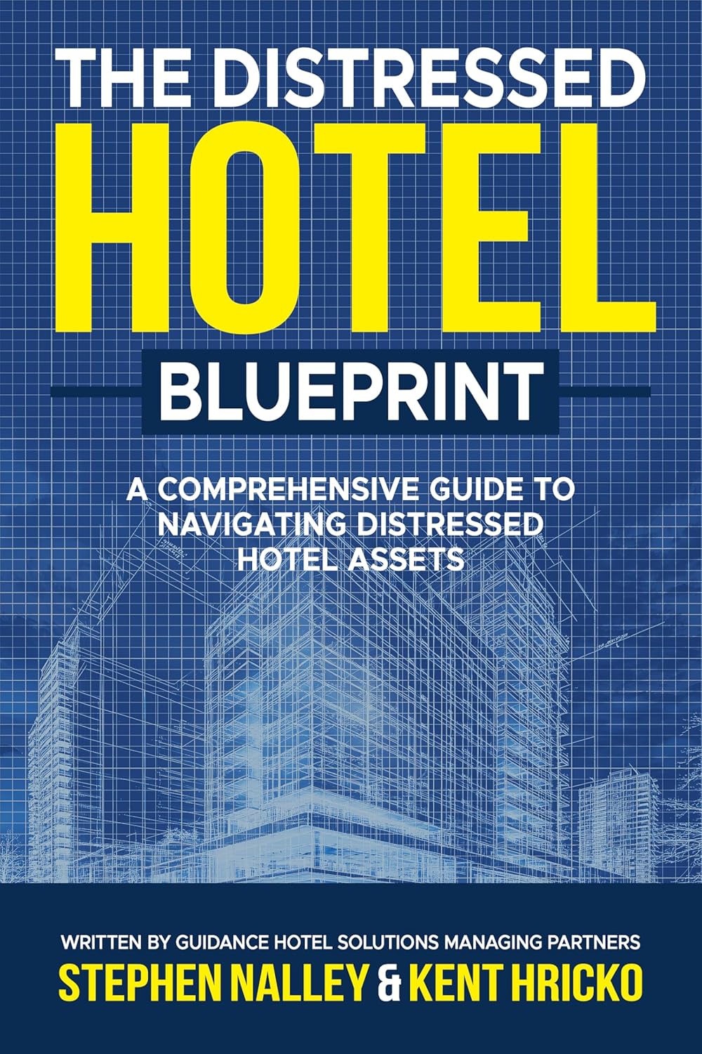 The Distressed Hotel Blueprint A Comprehensive Guide to Navigating