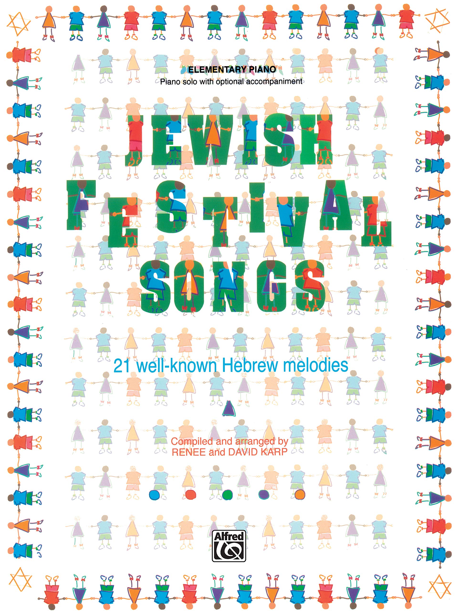 Jewish Festival Songs: 21 Well-known Hebrew Melodies