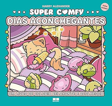 Super Comfy: Dias Aconchegantes