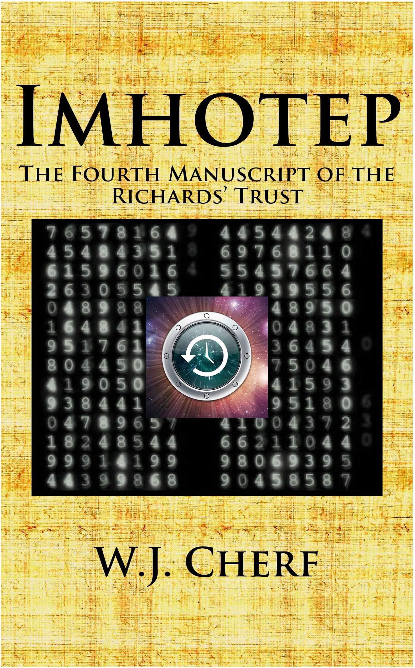 Imhotep: The Fourth Manuscript of the Richards' Trust (The Manuscripts of the Richards' Trust Book 4)