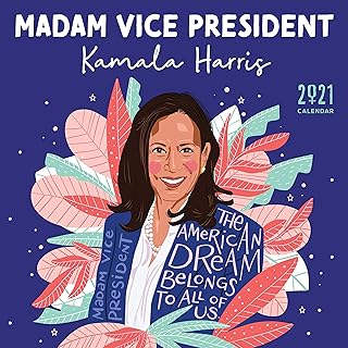 2021 Madam Vice President Kamala Harris Wall Calendar: Inspiration from the First Woman in the White House -- A Yearlong Art Calendar thru December 2021 (Monthly Calendar, Gift for Women)