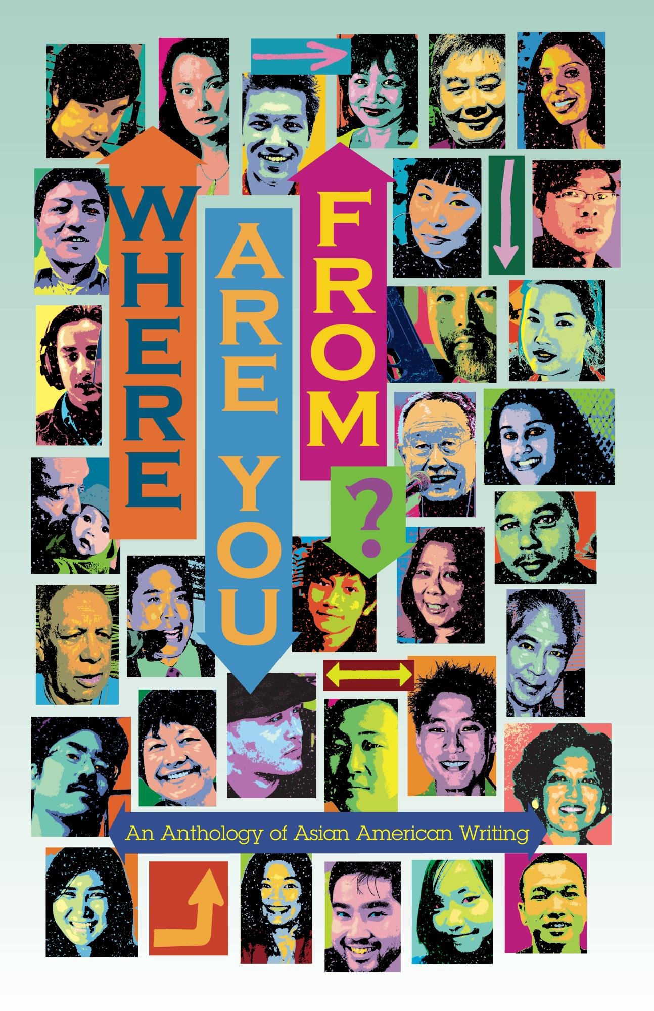 Where Are You From?: An Anthology of Asian American Writing