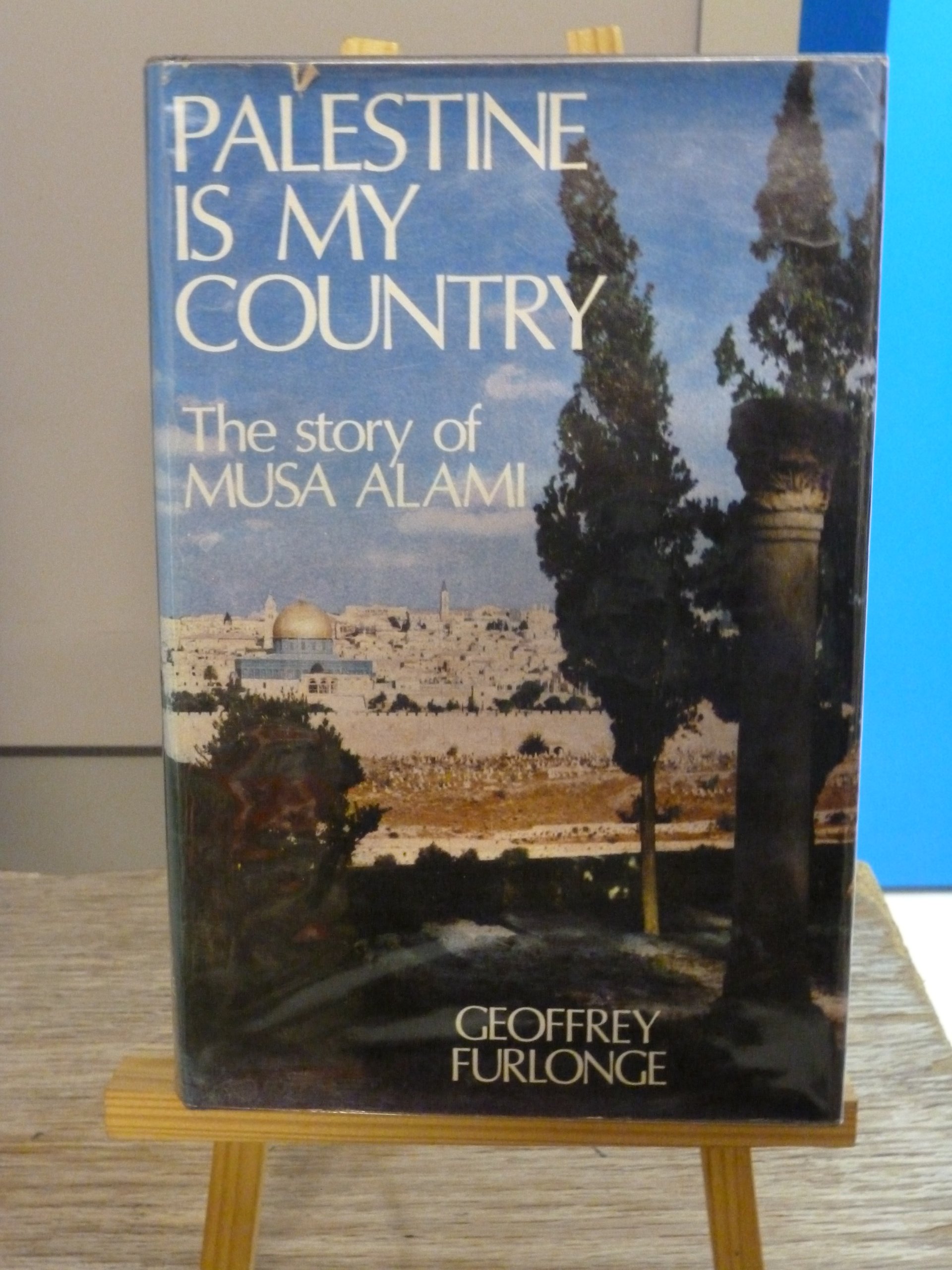 Buy Palestine is My Country: Story of Musa Alami — BookShops.in