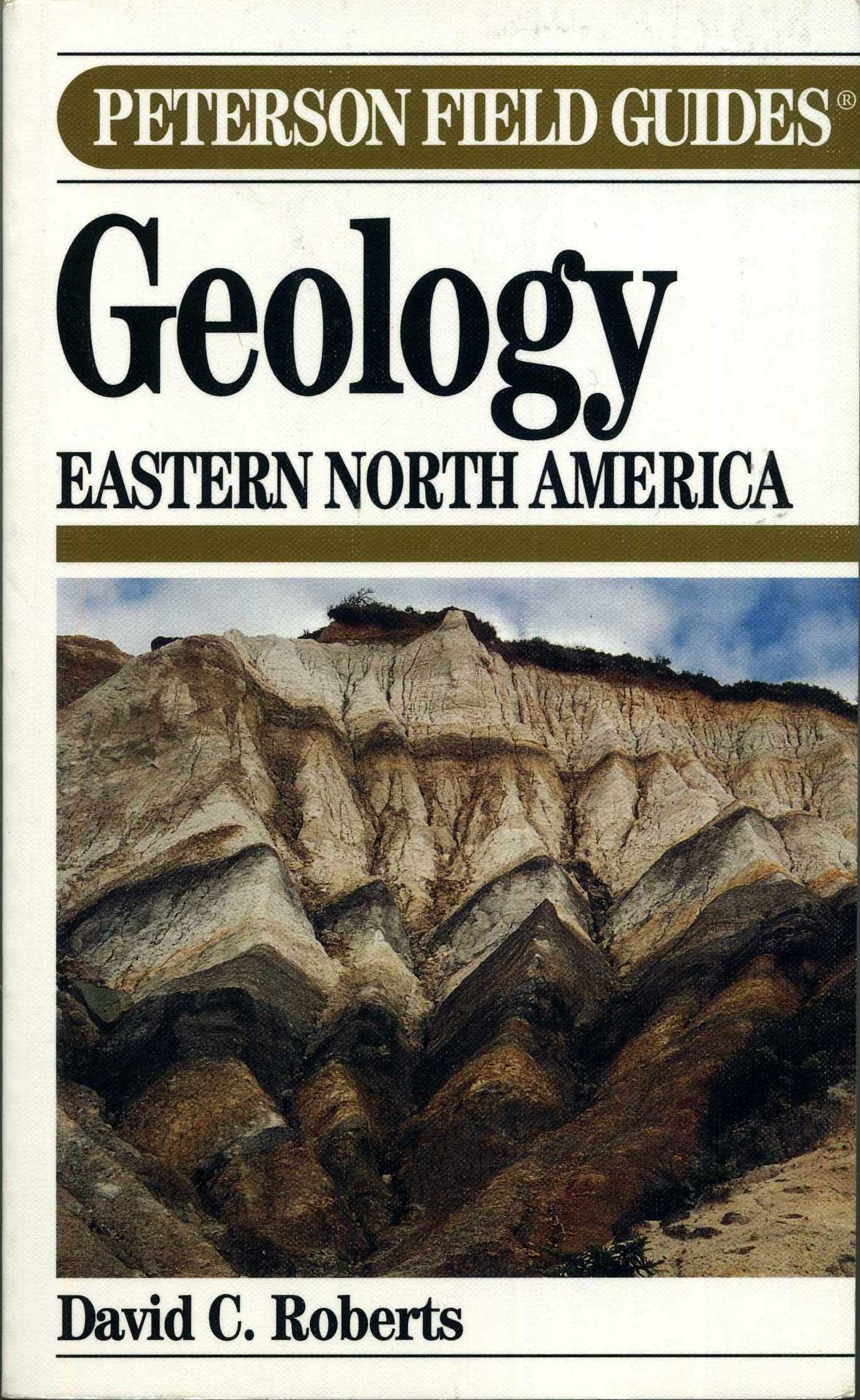 Peterson Field Guide to Geology of Eastern North America