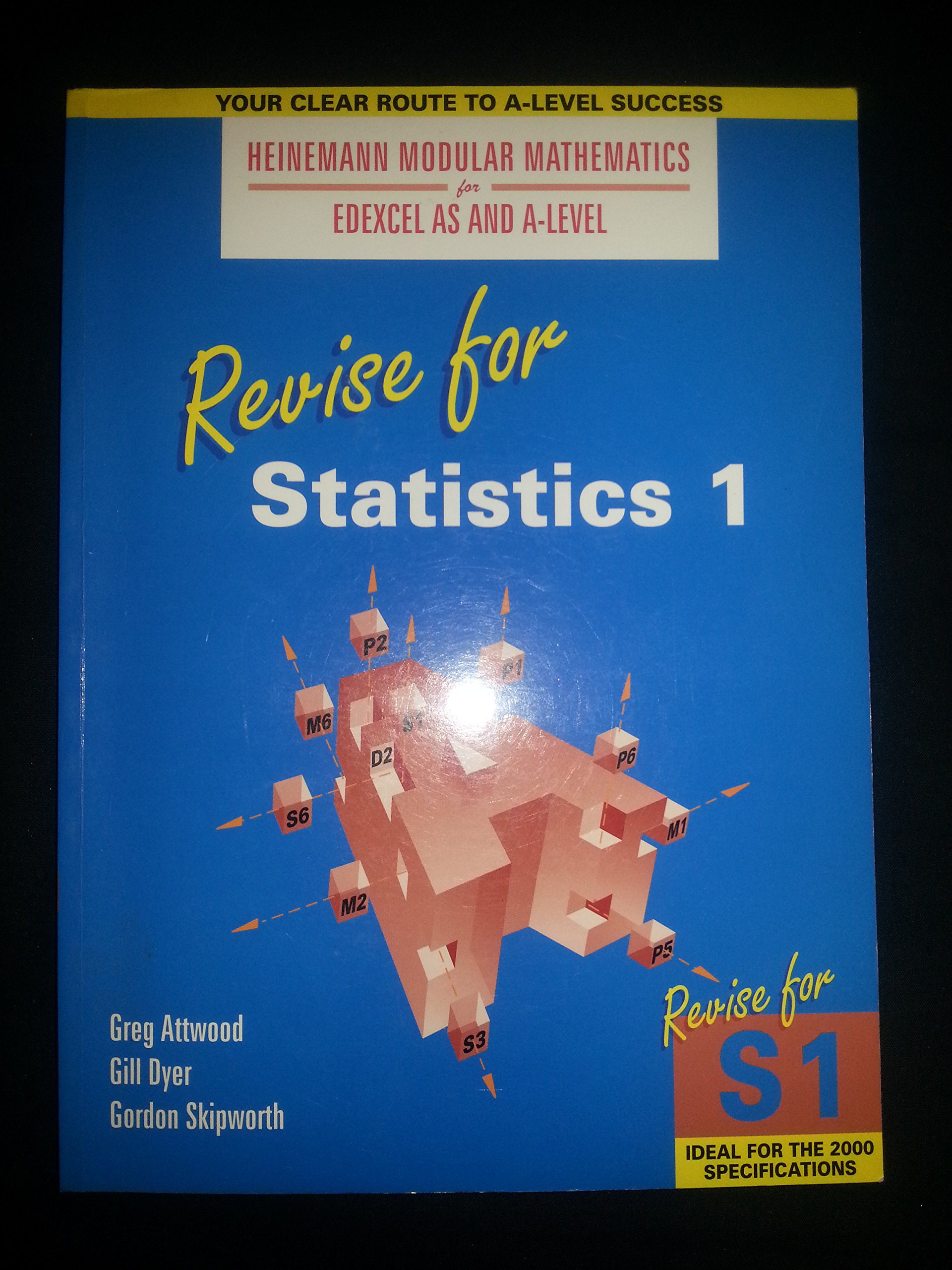 Revise for Statistics 1 (Heinemann Modular Mathematics for Edexcel AS and A Level)
