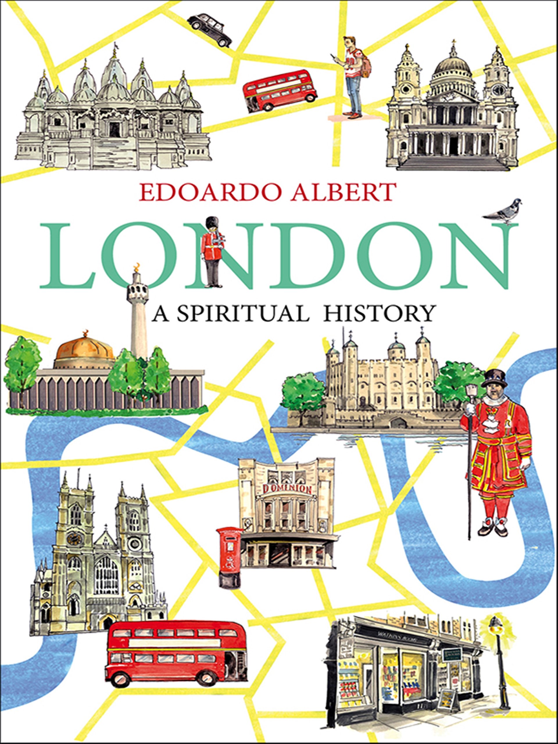 London: A Spiritual History - Edoardo Albert