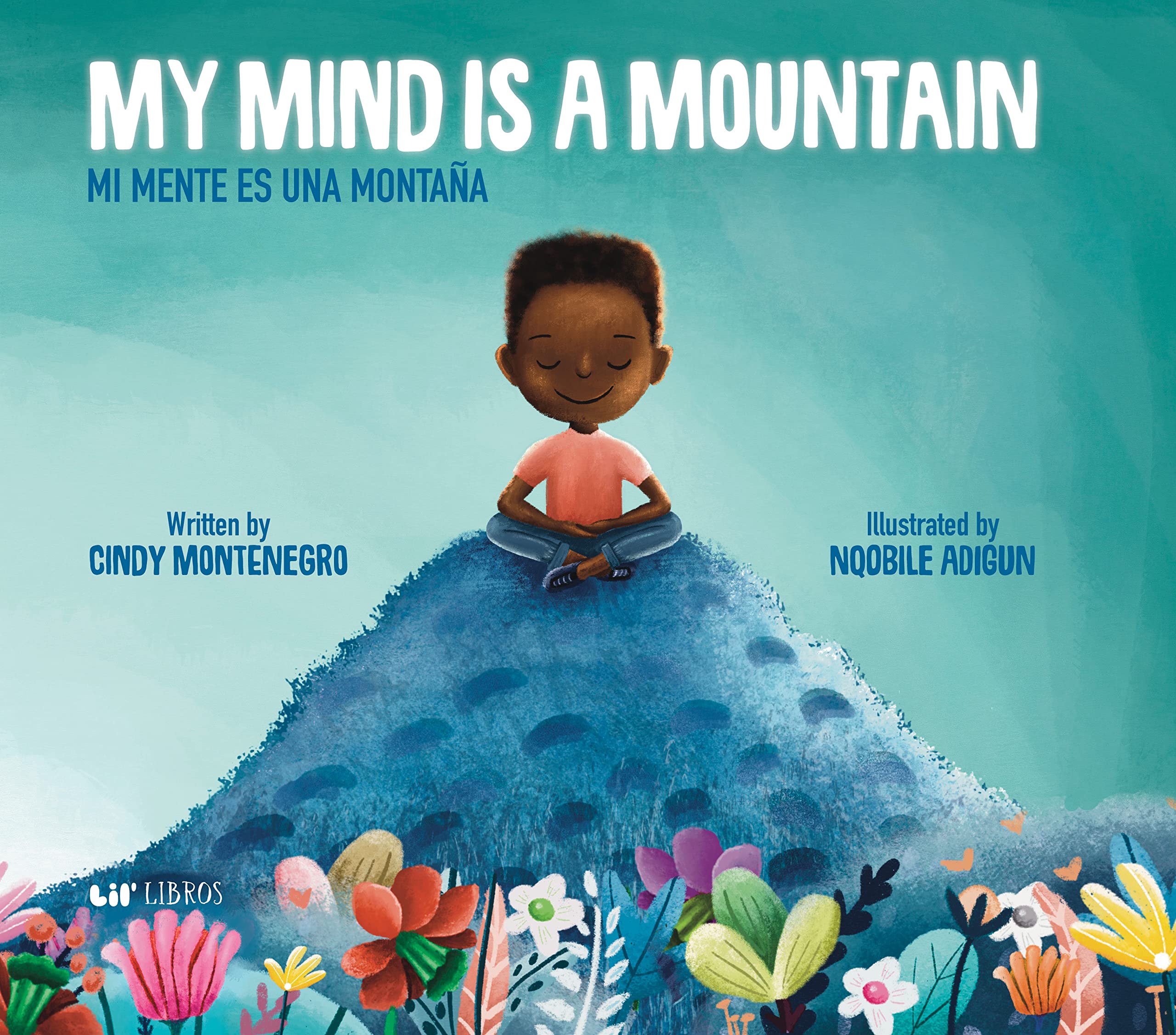 My Mind is a Mountain/ Mi mente es una montana