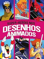Super-Herois Nos Desenhos Animados