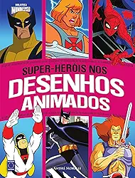 Super-Herois Nos Desenhos Animados