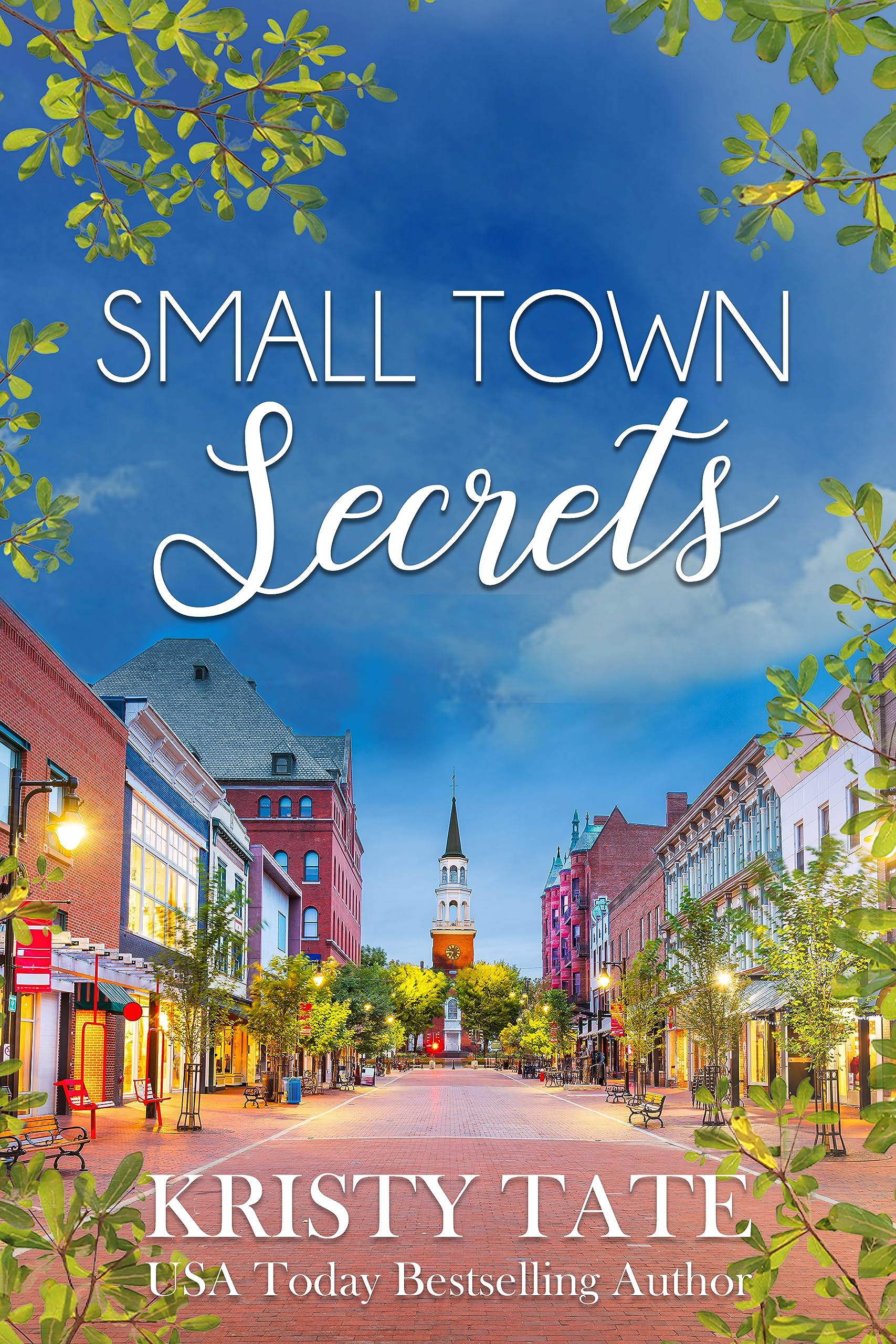 Small Town Secrets: A Sweet Small Town Romance with a Kiss of Suspense