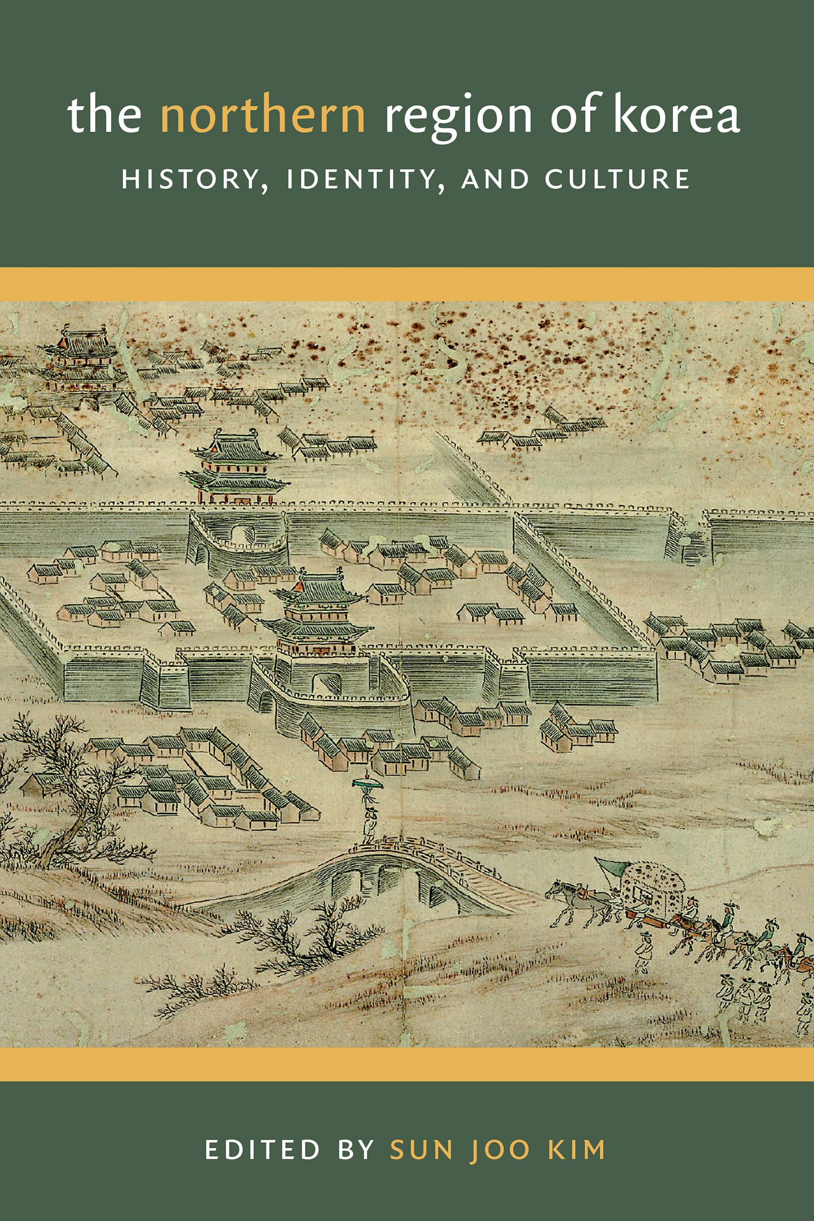 The Northern Region of Korea by Sun Joo Kim PAPERBACK 9780295990415