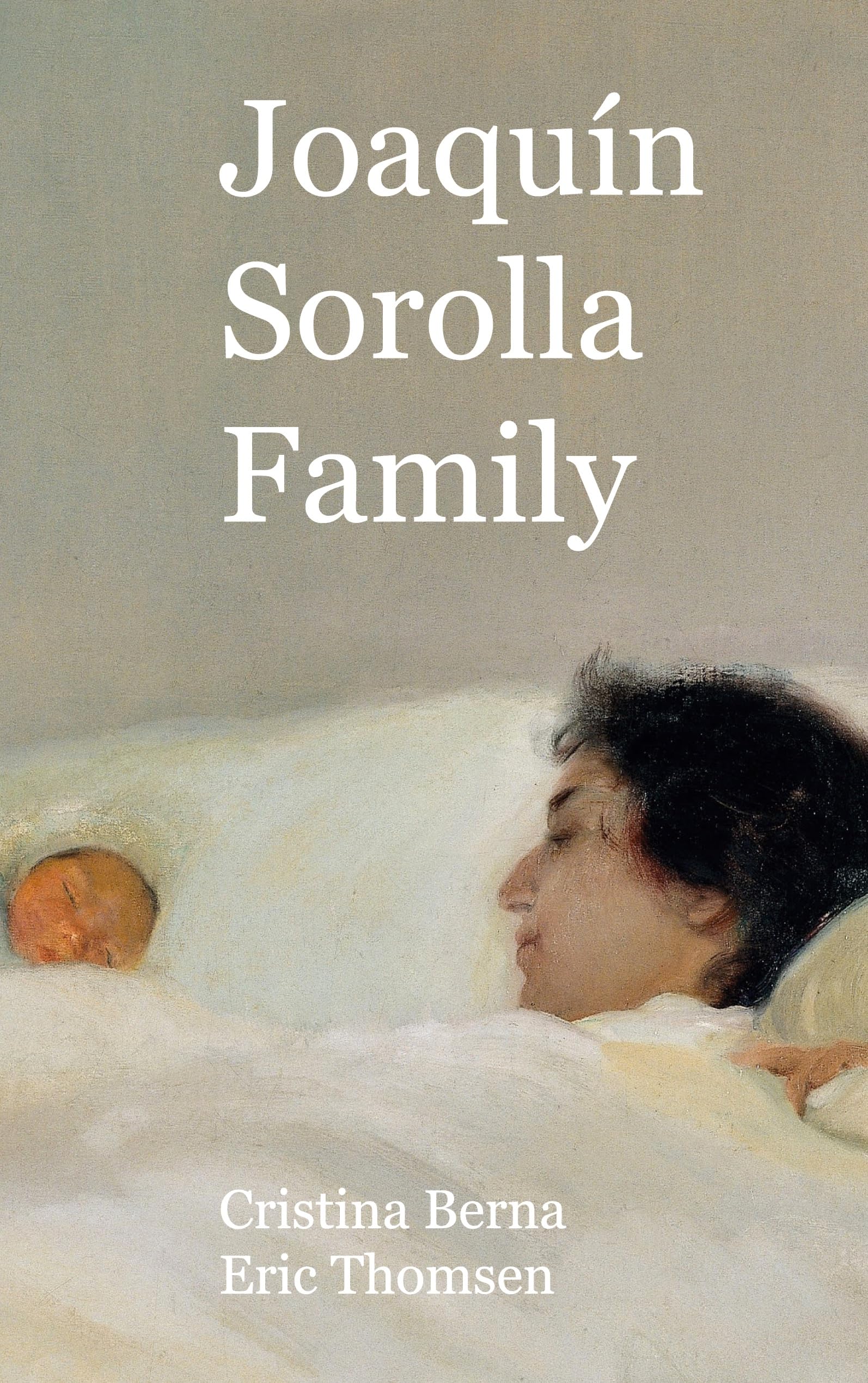 Joaquín Sorolla Family English Edition album peinture espagnole impressionnisme