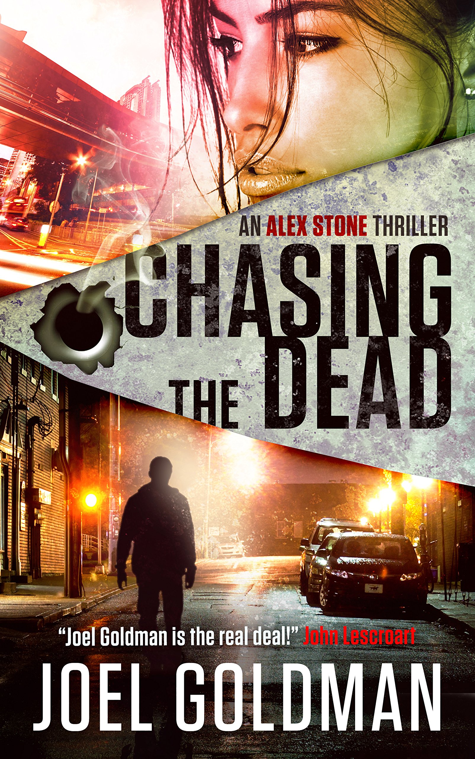 Chasing The Dead (An Alex Stone Thriller Book 2)