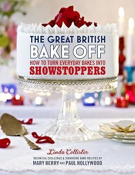 The Great British Bake Off How to Turn Everyday Bakes Into Showstoppers