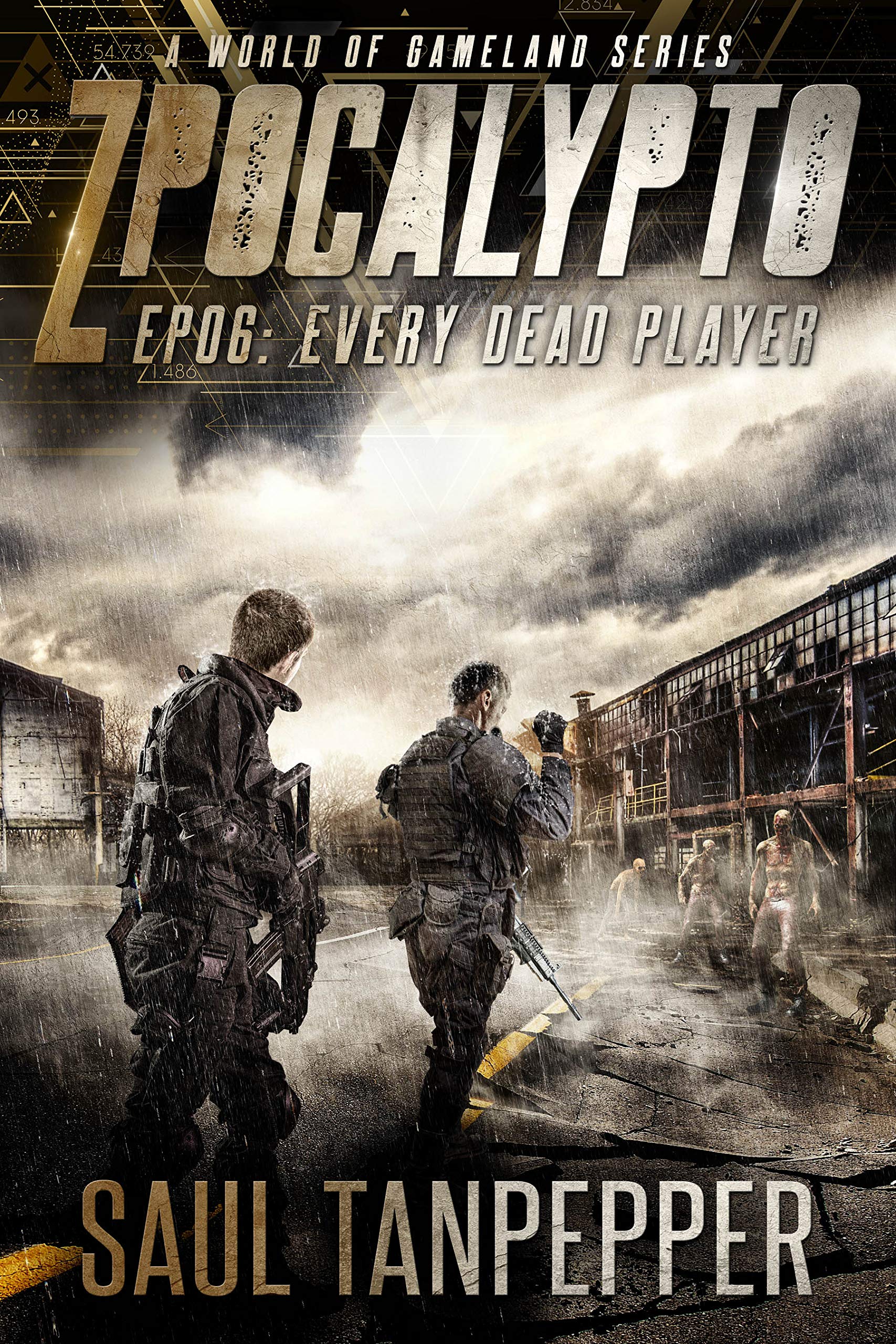 Every Dead Player: A Zombie Apocalypse Thriller from the World of Gameland (Zpocalypto: A World of GAMELAND series Book 6)