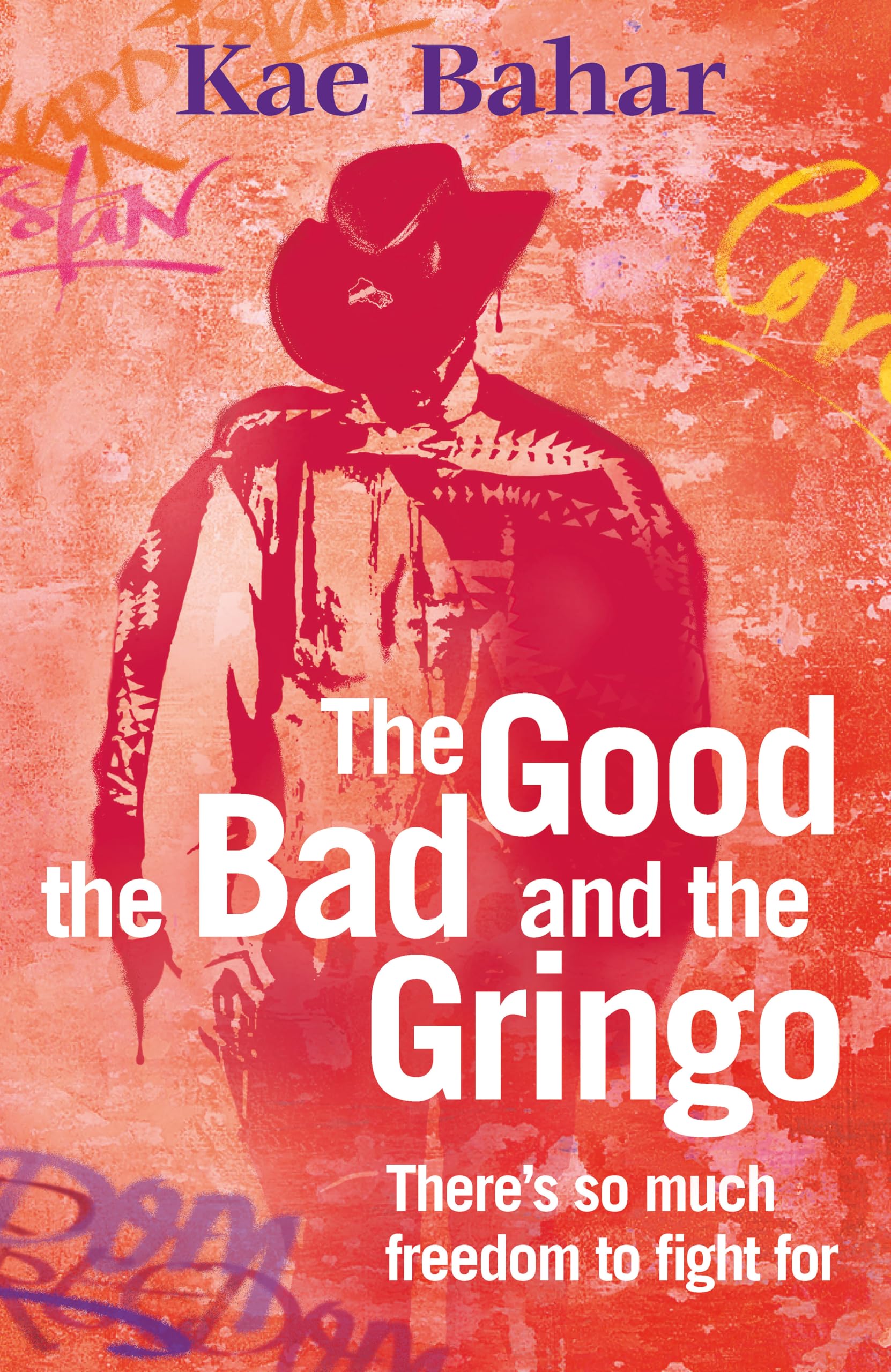 The The Good, the Bad and the Gringo by Kae Bahar - 9781738555239