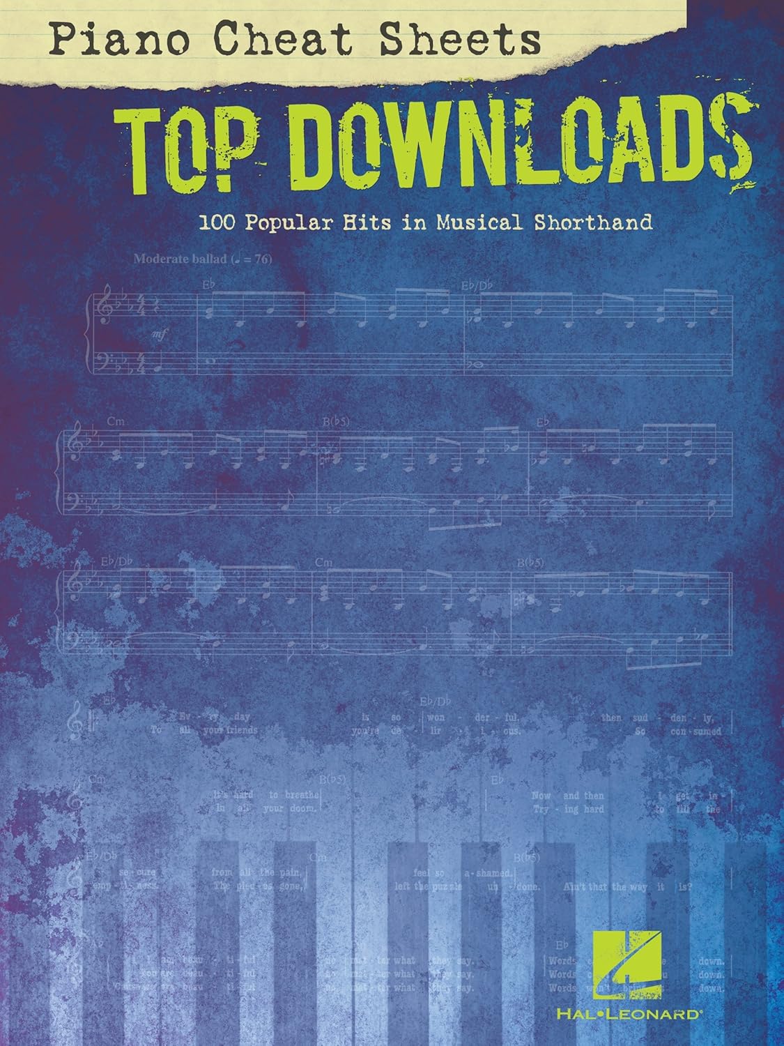 Piano Cheat Sheets: Top Downloads: 100 Popular Hits in Musical Shorthand      Kindle Edition