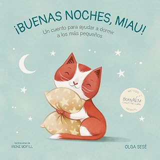 Buenas noches, Miau: Un cuento para ayudar a dormir a los más pequeños