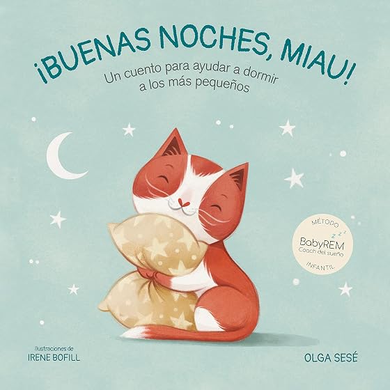 Buenas noches, Miau: Un cuento para ayudar a dormir a los más pequeños