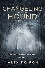 The Changeling and the Hound English Edition