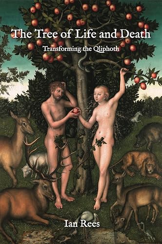 The Tree of Life and Death: Transforming the Qliphoth