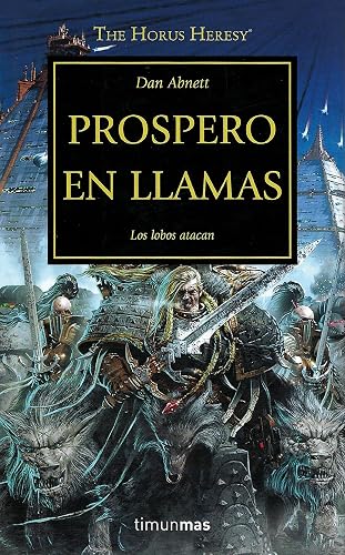 The Horus Heresy nº 15/54 Próspero en llamas: Los lobos atacan (Warhammer The Horus Heresy)