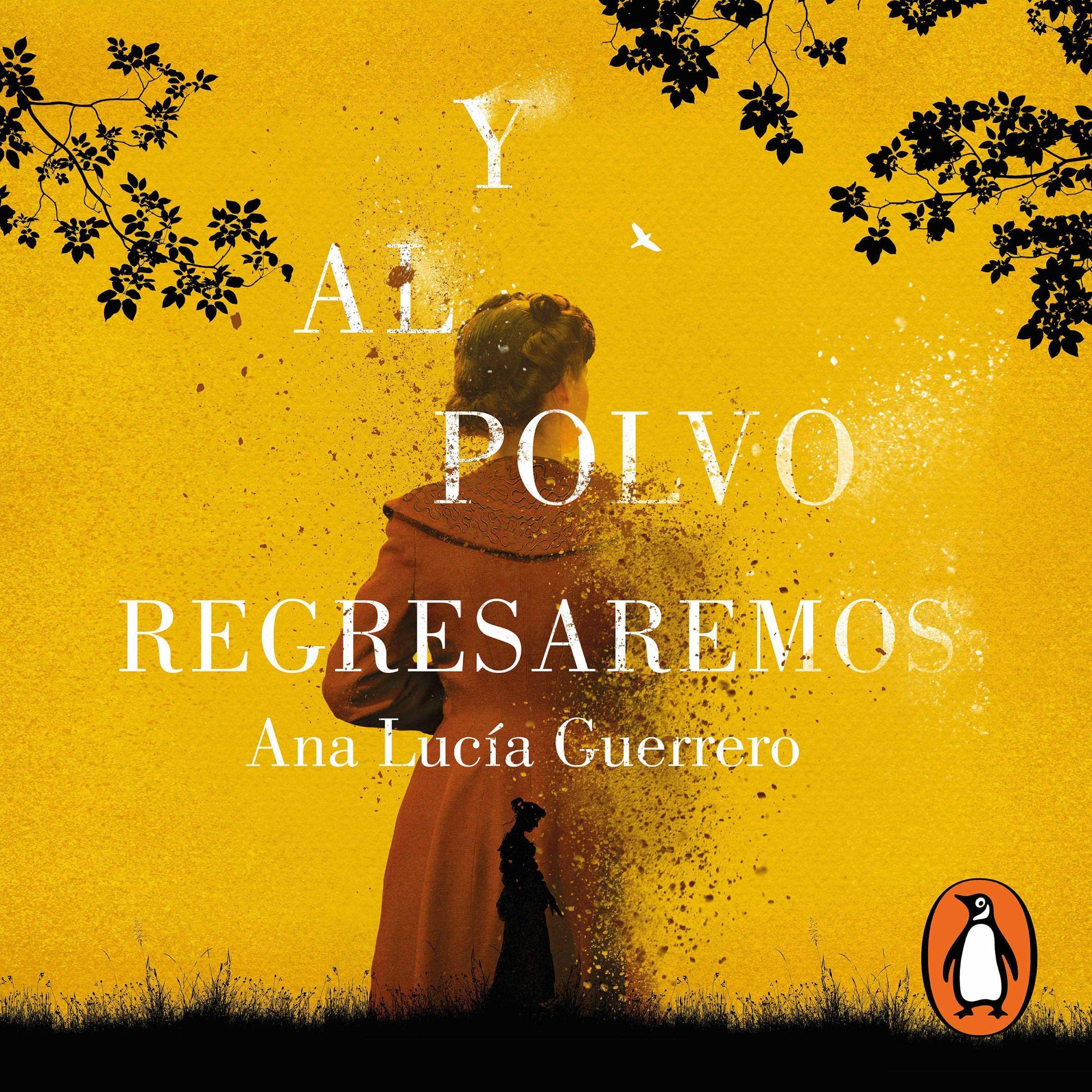 Y al polvo regresaremos [And to Dust We Will Return]
