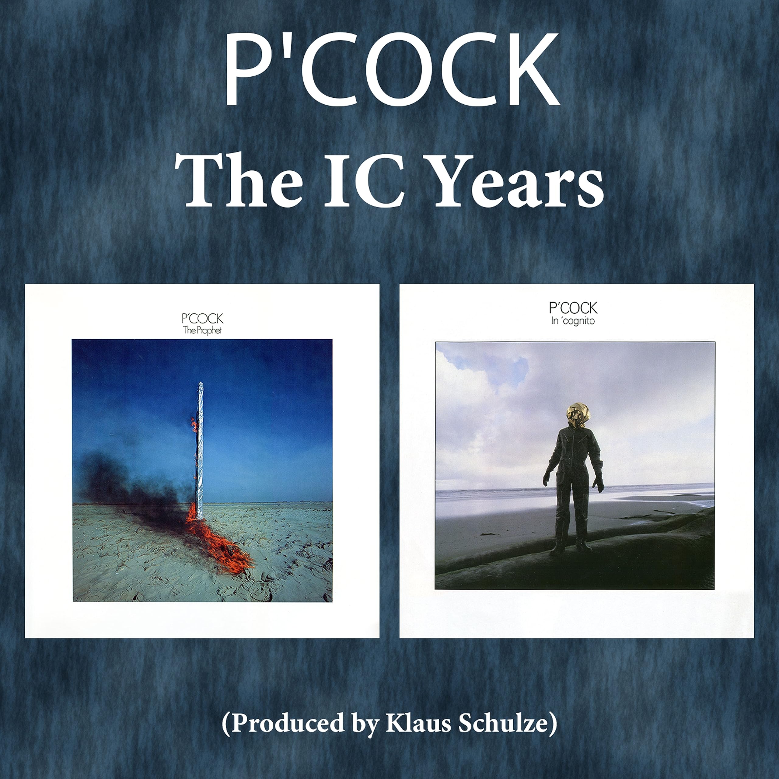 P'Cock - The IC Years - The Prophet / In 'Cognito - 2CDs - Compilation!