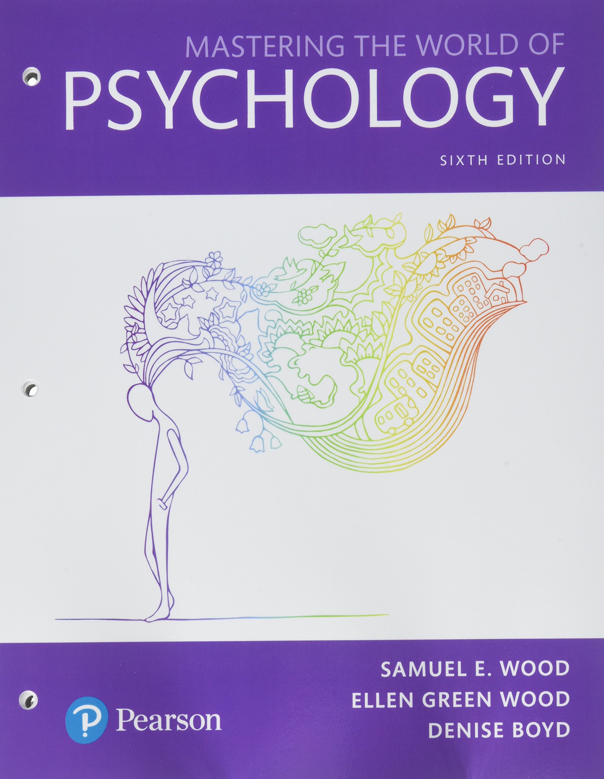 Mastering the World of Psychology: A Scientist-Practitioner Approach -- Books a la Carte (6th Edition)