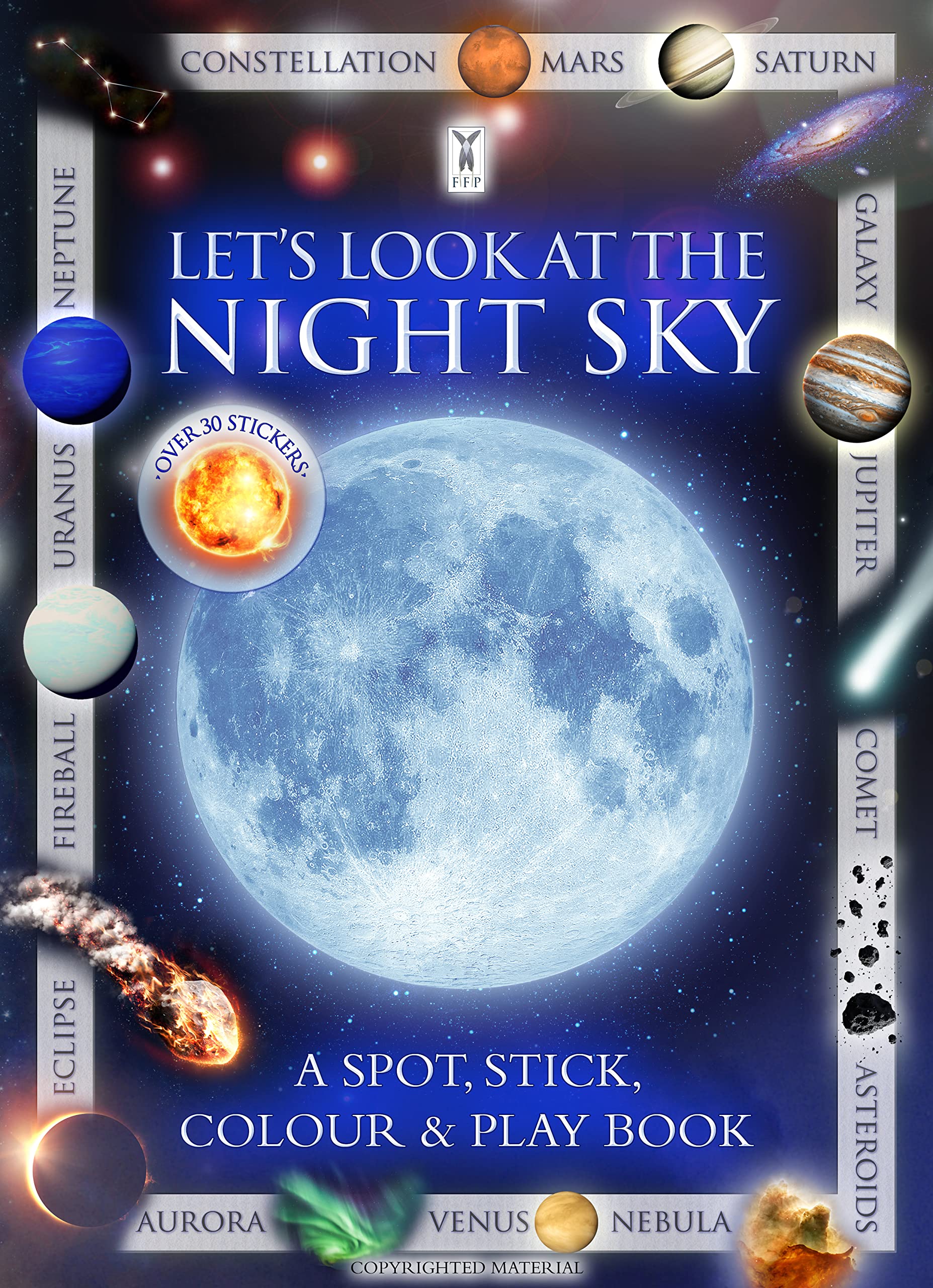 Let's Look at the Night Sky: A Spot, Stick, Colour & Play Book