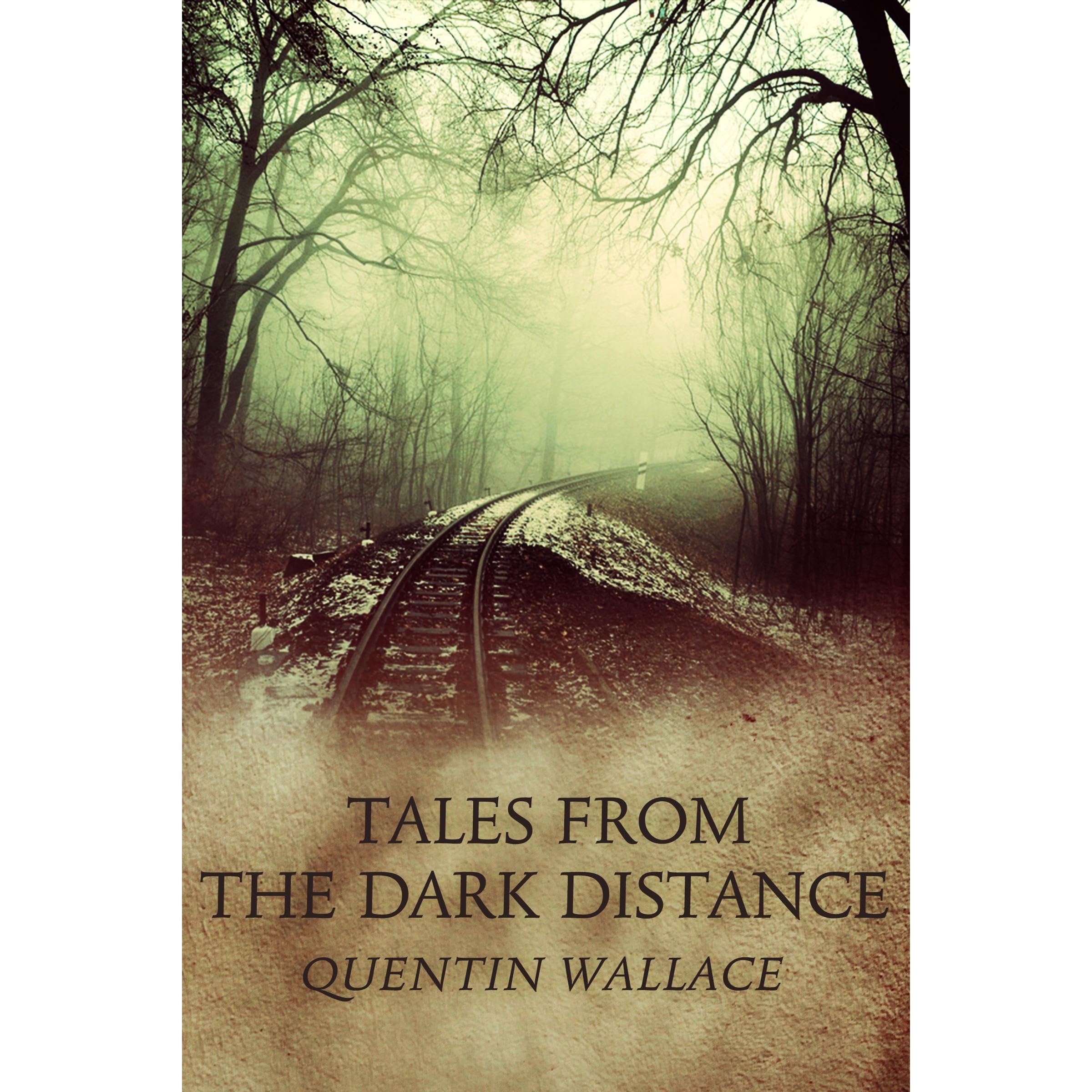 Tales from the Dark Distance