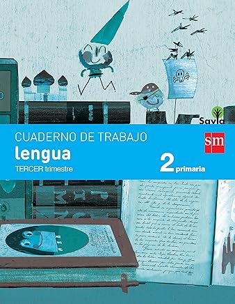 Cuaderno de lengua. 2 Primaria, 3 Trimestre. Savia - 9788467578416 Libros,Guías de estudio y repaso