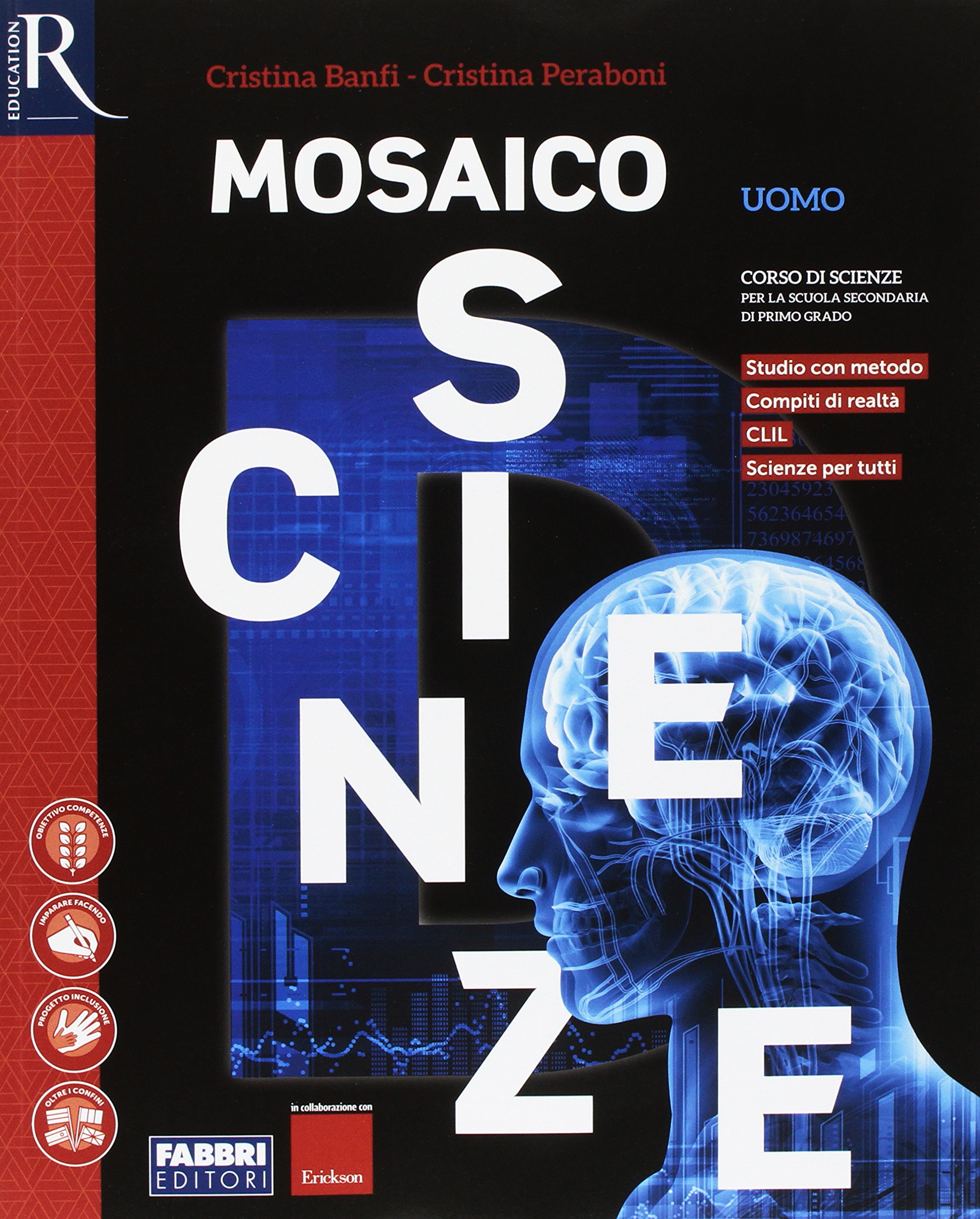 Mosaico scienze. Per la Scuola media. Con e-book. Con 2 espansioni online. Con libro: Laboratorio (Vol. A-B-C-D)