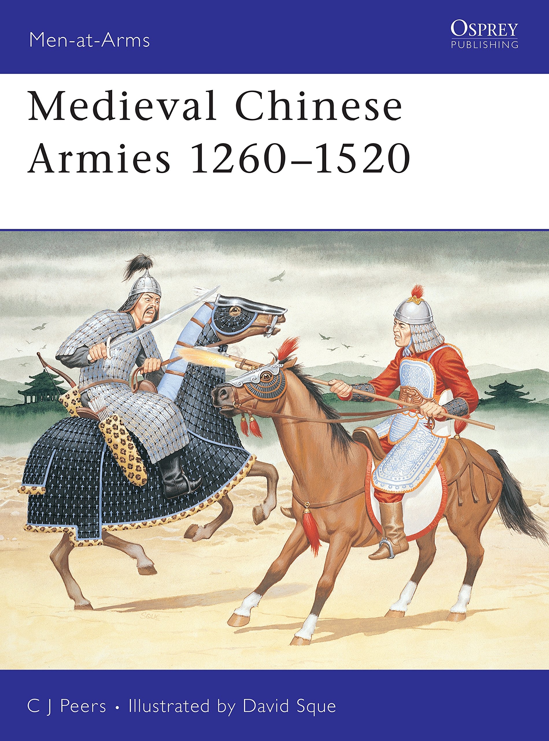 Osprey Men-at-Arms Medieval Chinese Armies 1260-1520 PB C J Peers