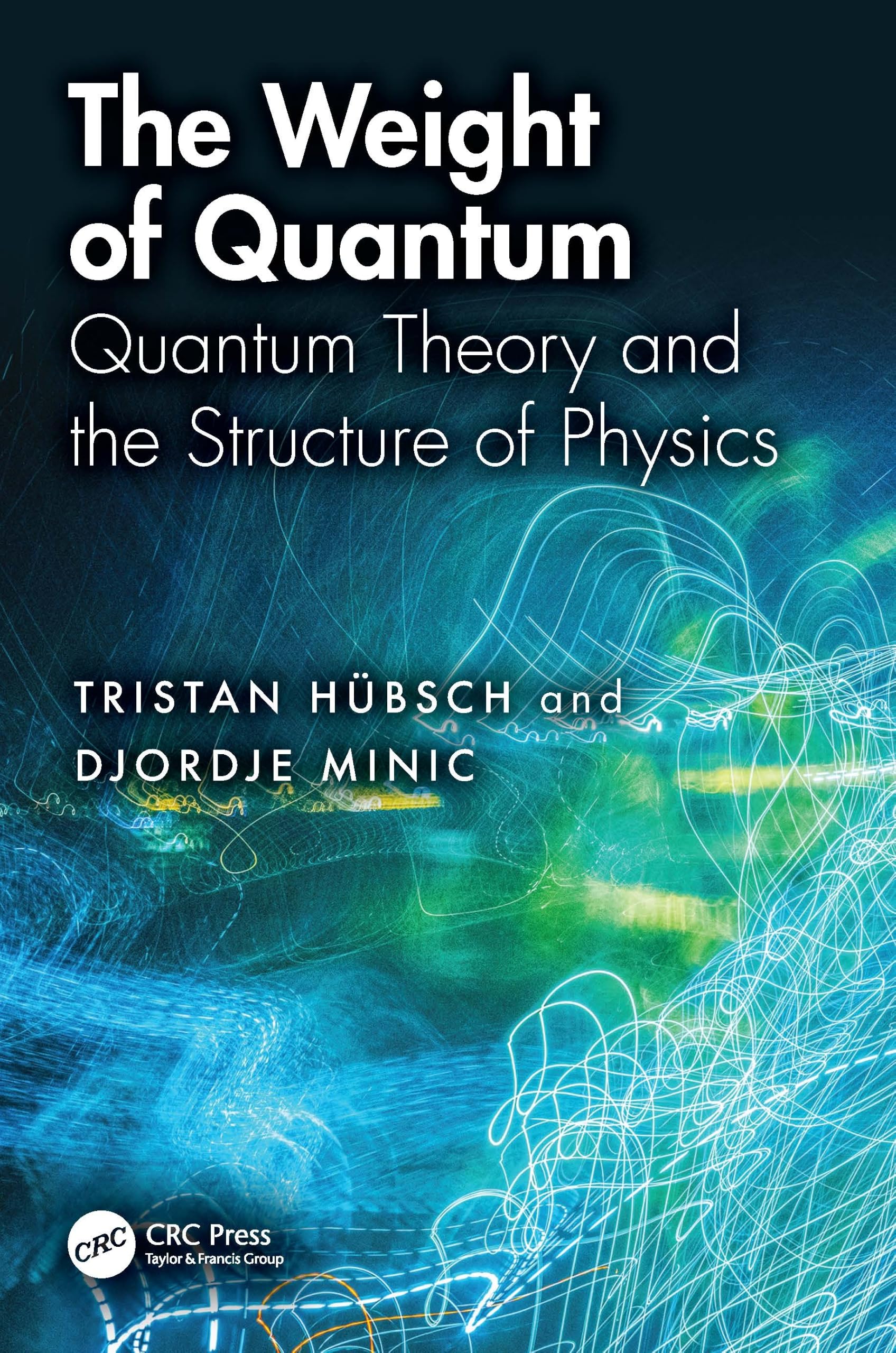 The Weight of Quantum: Quantum Theory and the Structure of Physics